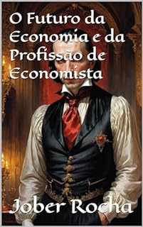 Livro O Futuro da Economia e da Profissão de Economista