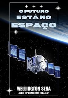 Livro O FUTURO ESTÁ NO ESPAÇO