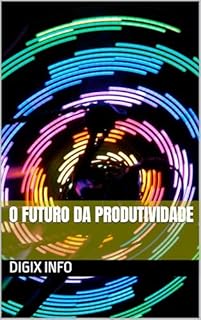 Livro O Futuro da Produtividade