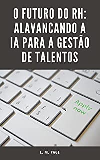 Livro O Futuro do RH: Alavancando a IA para a Gestão de Talentos