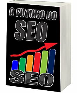 Livro O Futuro do SEO: SEO do Futuro