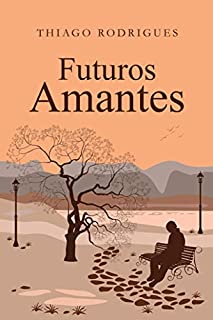 Livro Futuros Amantes