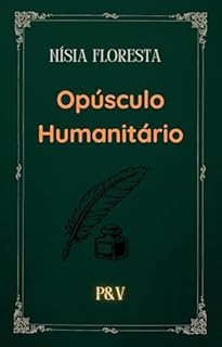 Fuvest 2026 – Obra Completa, Revisada e guiada: Opúsculo Humanitário de Nísia Floresta