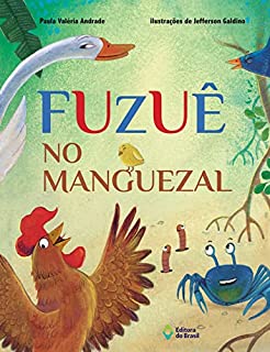 Fuzuê no manguezal (Mil e Uma Histórias)