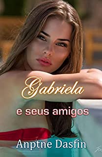 Livro Gabriela e seus amigos
