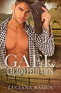 Livro Gael : Um Cowboy laçado pelo amor