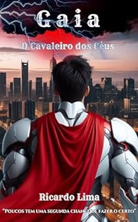 Livro Gaia: O Cavaleiro dos Céus (Universo dos Heróis Livro 1)