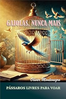 Livro Gaiolas, Nunca Mais