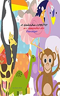 Livro A Galinha "LOBITO" a Caminho do Paraiso