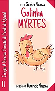 Livro Galinha Myrtes: A reserva Florestal do fundo do quintal