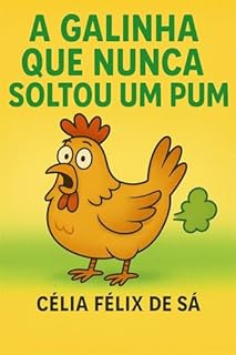 Livro A Galinha que Nunca Soltou um Pum