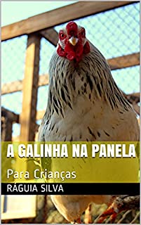 Livro A Galinha na Panela: Para Crianças