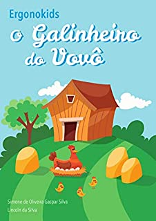 O Galinheiro do Vovô (Ergonokids Livro 1)