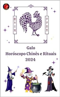 Livro Galo Horóscopo Chinês e Rituais 2024