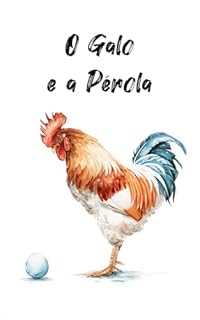 Livro O Galo e a Pérola: Coletânea Infantil das Fábulas de Esopo