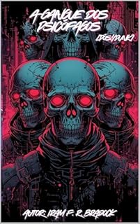 Livro A GANGUE DOS PSICÓFAGOS : [Pós/Punk]