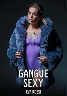 Livro Gangue Sexy: Contos de Sexo Explícito para Adultos (Coleção de Contos Eróticos Portugueses Proibidos. Sexo Explícito e Histórias Reais. Relatos Quentes. Jogos de Casais Livro 149)