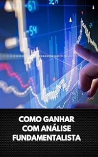 Livro COMO GANHAR COM ANÁLISE FUNDAMENTALISTA