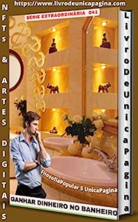 Livro GANHAR DINEIRO NO BANHEIRO: 041 SÉRIE EXTRAORDINÁRIA - TEMPO É DINHEIRO