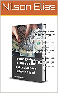 Livro Como ganhar dinheiro com aplicativo para iphone e ipad