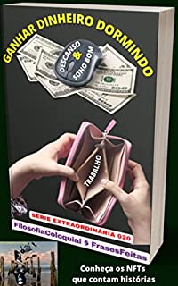 Livro GANHAR DINHEIRO ENQUANTO DORME : 020 SÉRIE EXTRAORDINÁRIA
