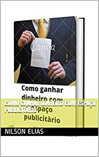 Livro Como ganhar dinheiro com espaço publicitàrio