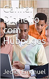 Livro Ganhar Dinheiro com Hubpages