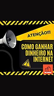Livro COMO GANHAR DINHEIRO NA INTERNET: Me Indica!