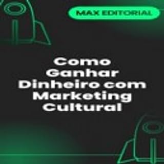 Livro Como Ganhar Dinheiro com Marketing Cultural