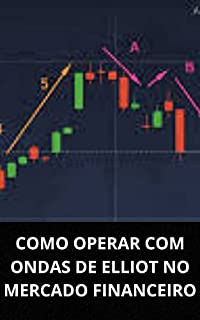 Livro COMO GANHAR DINHEIRO OPERANDO COM ONDAS DE ELLIOT