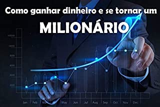 Livro Como ganhar dinheiro e se tornar um milionário