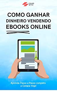 Livro Como Ganhar Dinheiro Vendendo Ebooks Online
