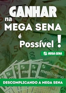 Livro Ganhar na Mega Sena é Possível: Descomplicando a Mega Sena