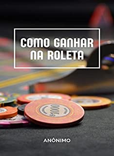 Livro Como ganhar na roleta (traduzido)