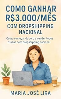 COMO GANHAR R$3.000/MÊS COM DROPSHIPPING NACIONAL: Como começar do zero e vender todos os dias com dropshipping nacional