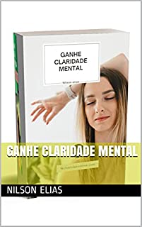 Livro GANHE CLARIDADE MENTAL