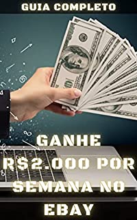 Livro Ganhe R$2.000 por Semana no eBay: Guia Completo