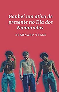 Livro Ganhei um ativo de presente no Dia dos Namorados: Conto adulto +18 LGBTQ+