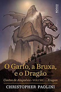 Livro O garfo, a bruxa, e o dragão: Contos de Alagaësia: Eragon, volume 1 (Ciclo A Herança)