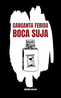 Livro Garganta ferida, boca suja