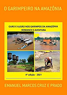 Livro O Garimpeiro Na Amazônia