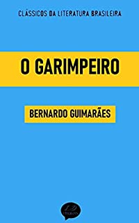 Livro O Garimpeiro: Clássicos de Bernardo Guimarães