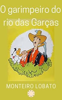 Livro O garimpeiro do rio das Garças
