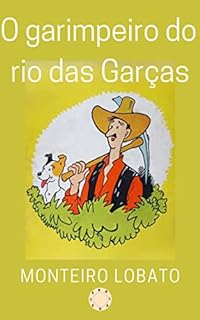 O garimpeiro do rio das Garças