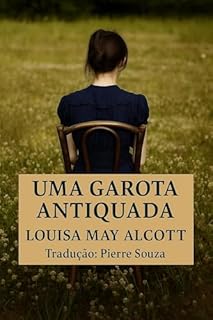 Livro Uma Garota Antiquada