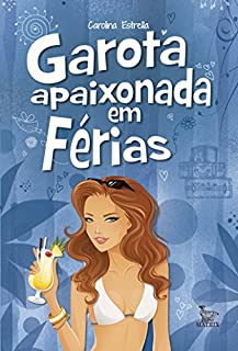 Garota apaixonada em férias