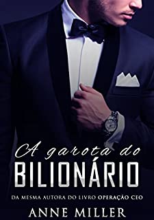 Livro A Garota do Bilionário (Trilogia Acompanhante de Luxo Livro 1)