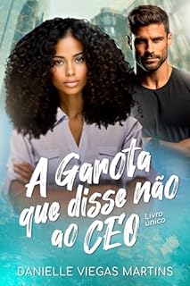 Livro A GAROTA QUE DISSE NÃO AO CEO