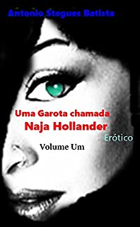 Livro UMA GAROTA CHAMADA NAJA HOLLANDER- Volume 1: Conto