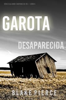 Livro Garota, Desaparecida (Série Ella Dark: Suspense de FBI — Livro 5)
